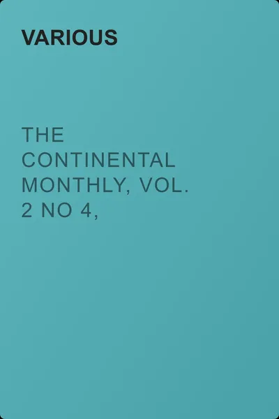 The Continental Monthly, Vol. 2 No 4, October, 1862 — обложка книги