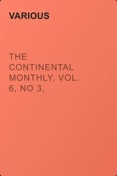 The Continental Monthly, Vol. 6, No 3,  September 1864 — обложка книги