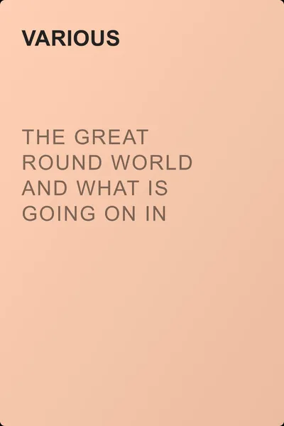 The Great Round World and What Is Going On In It, Vol. 1, No. 18, March 11, 1897 — обложка книги