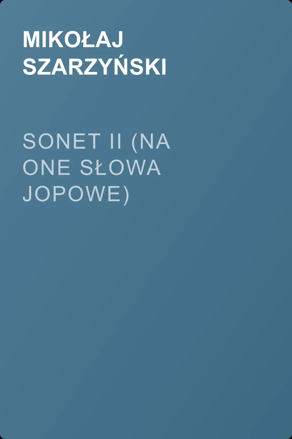 Sonet II (Na one słowa Jopowe) — обложка книги