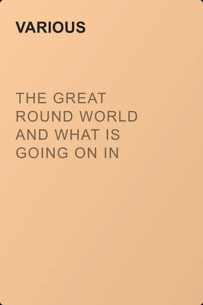 The Great Round World and What Is Going On In It, Vol. 1, No. 47, September 30, 1897 — обложка книги