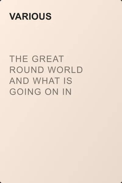 The Great Round World and What Is Going On In It, Vol. 1, No. 59, December 23, 1897 — обложка книги