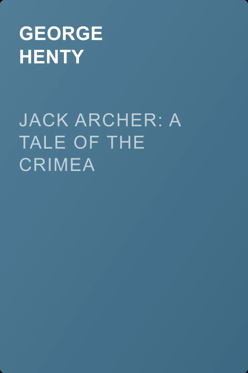 Jack Archer: A Tale of the Crimea — обложка книги