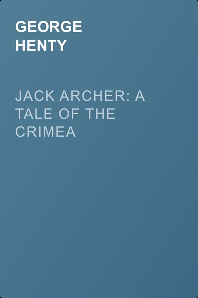 Jack Archer: A Tale of the Crimea — обложка книги