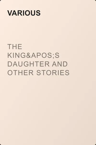 The King's Daughter and Other Stories for Girls — обложка книги