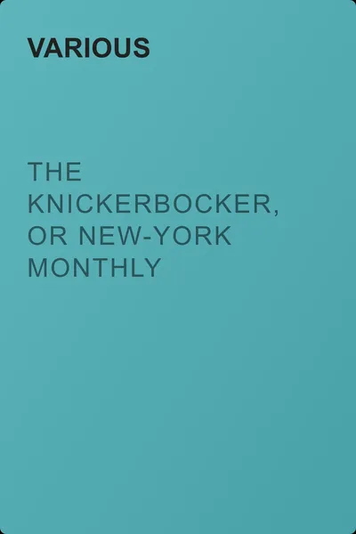 The Knickerbocker, or New-York Monthly Magazine, April 1844 — обложка книги