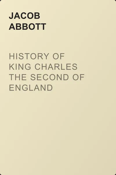 History of King Charles the Second of England — обложка книги