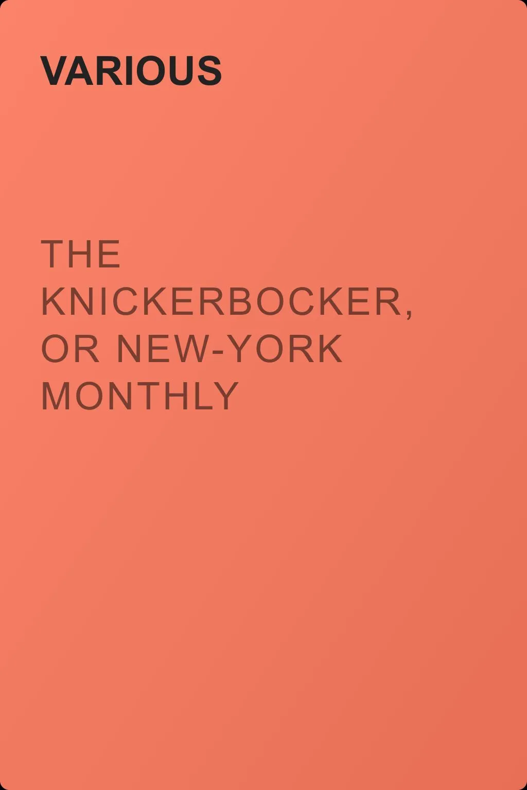 The Knickerbocker, or New-York Monthly Magazine, February 1844 — обложка книги