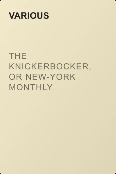 The Knickerbocker, or New-York Monthly Magazine, March 1844 — обложка книги