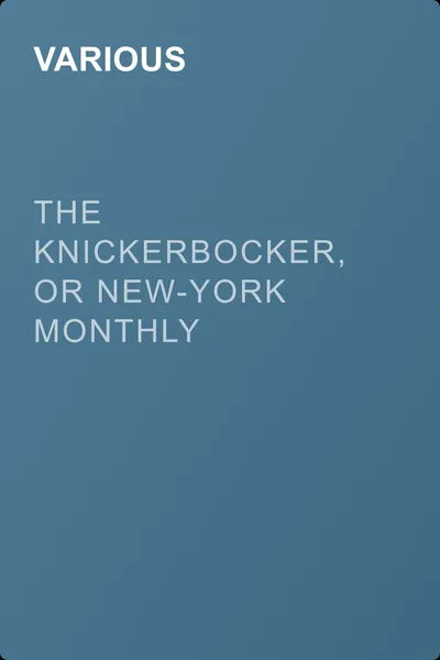 The Knickerbocker, or New-York Monthly Magazine, May 1844 — обложка книги