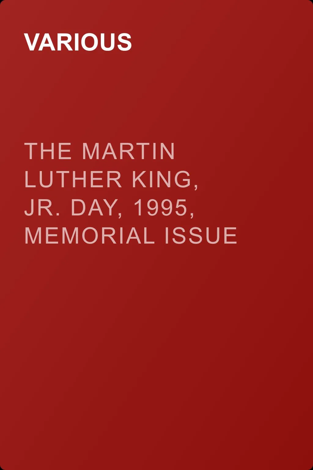 The Martin Luther King, Jr. Day, 1995, Memorial Issue — обложка книги