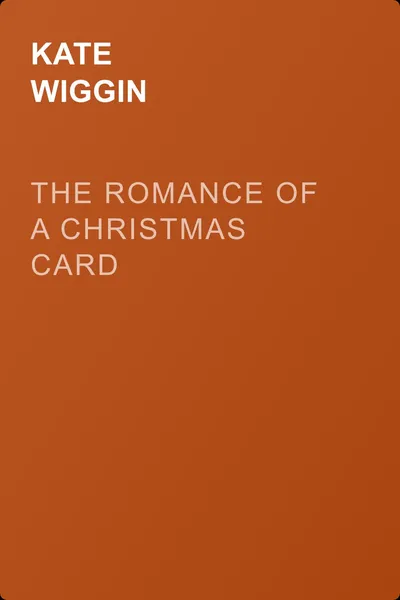 The Romance of a Christmas Card — обложка книги