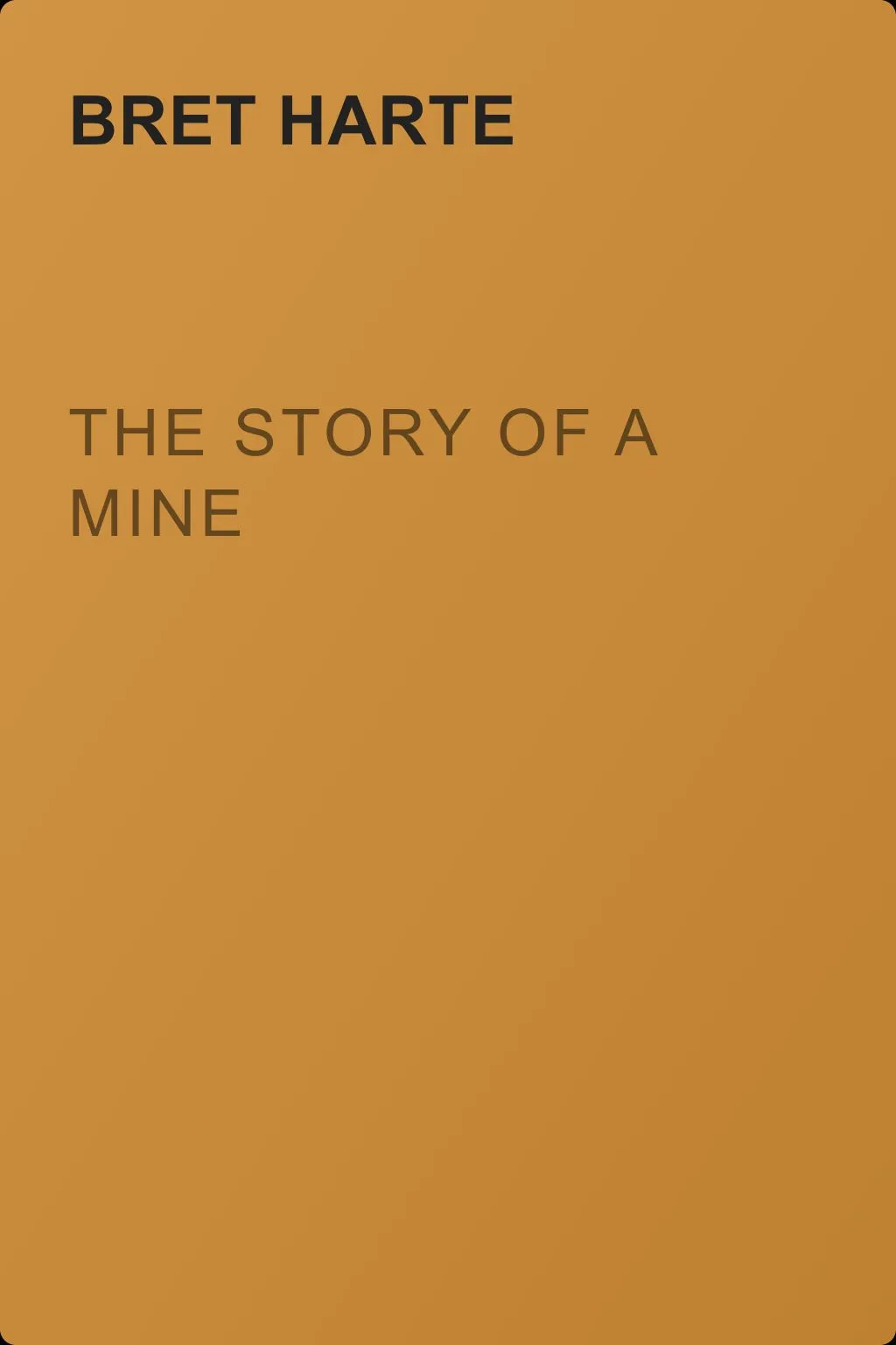 The Story of a Mine — обложка книги