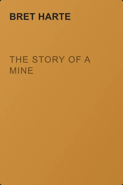 The Story of a Mine — обложка книги