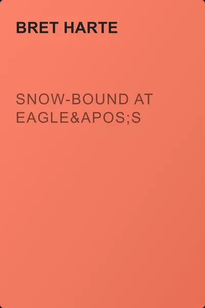 Snow-Bound at Eagle's — обложка книги