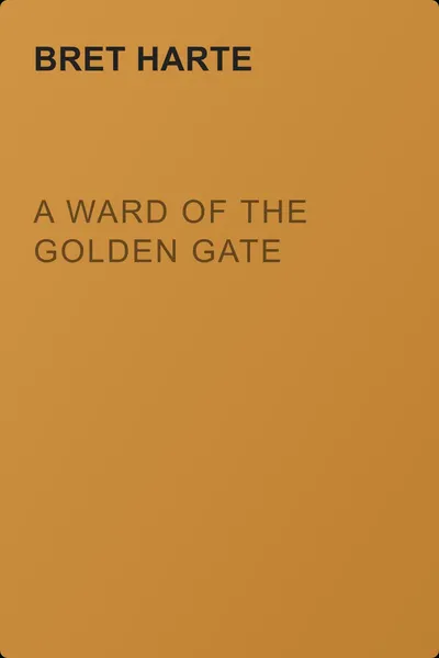 A Ward of the Golden Gate — обложка книги