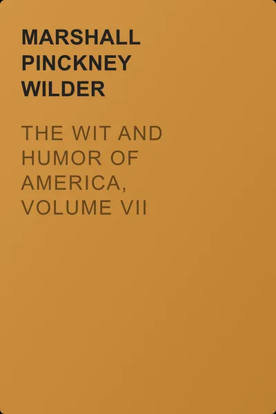 The Wit and Humor of America, Volume VII — обложка книги