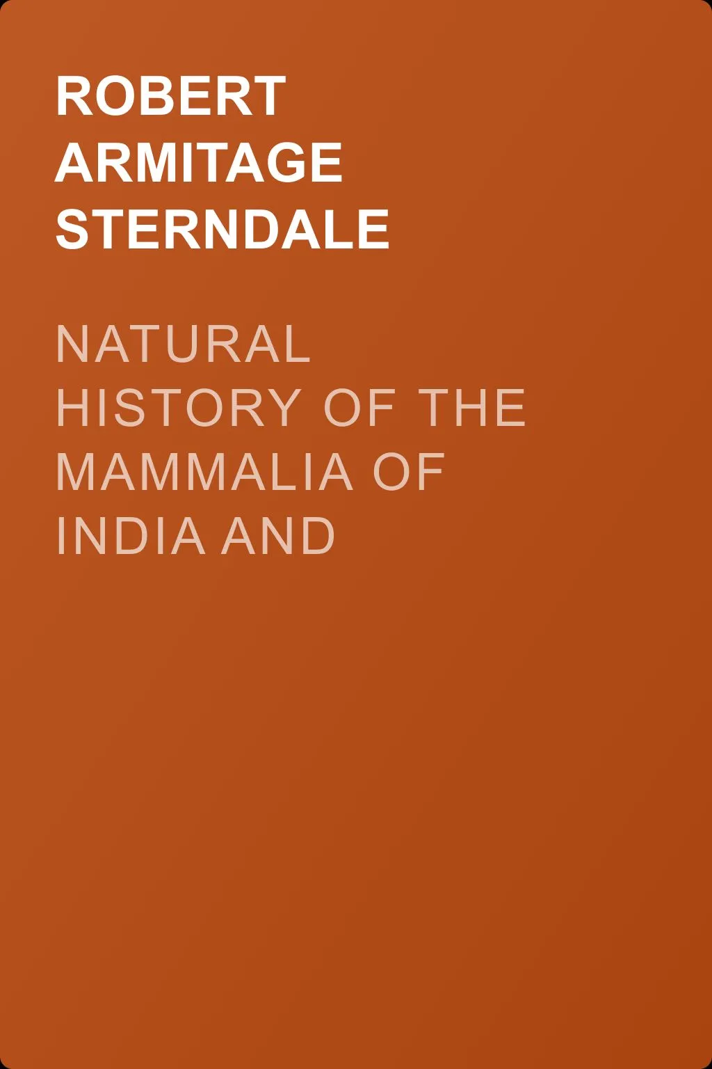 Natural History of the Mammalia of India and Ceylon — обложка книги