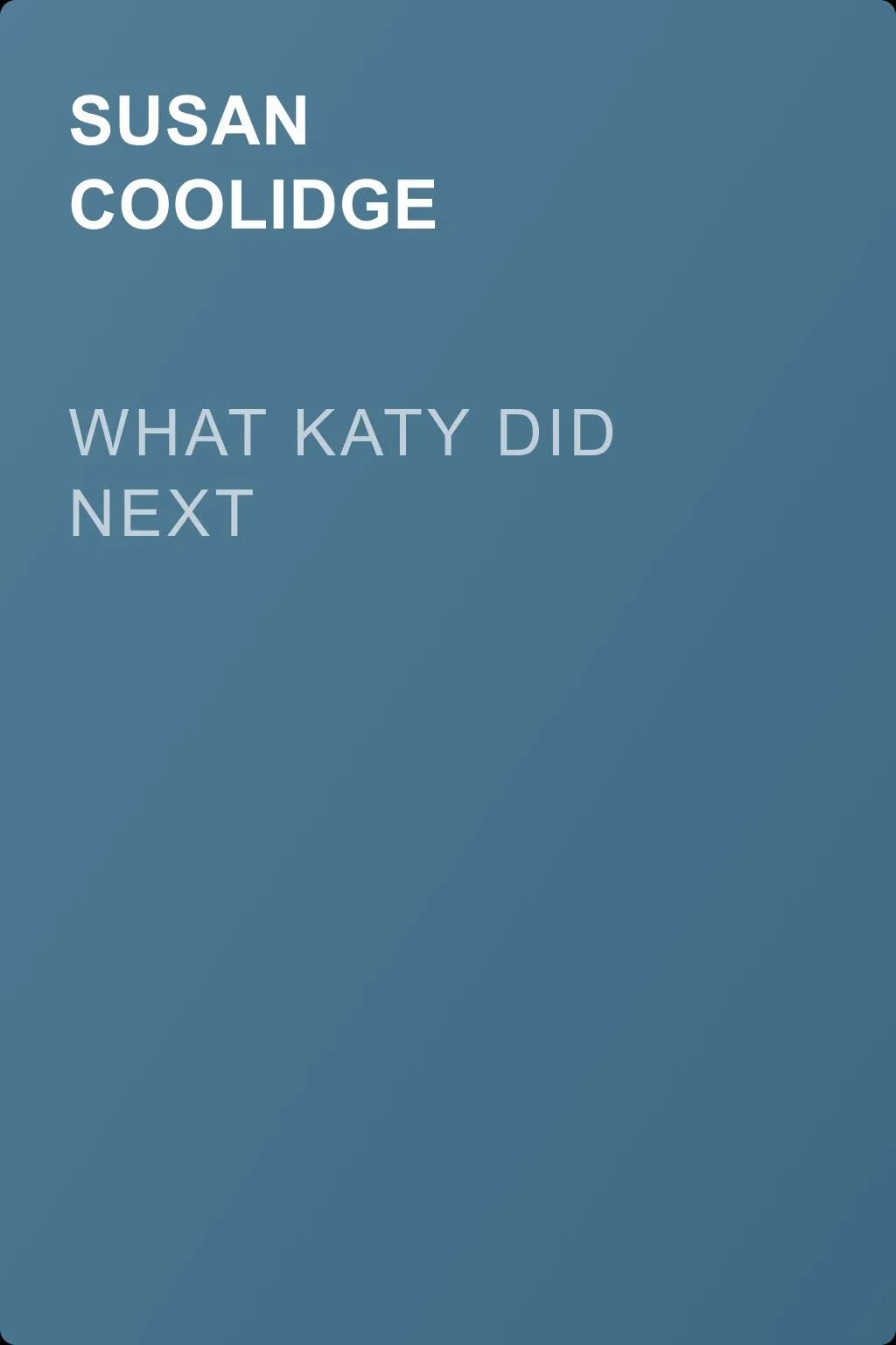 What Katy Did Next — обложка книги