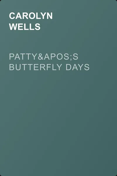 Patty's Butterfly Days — обложка книги