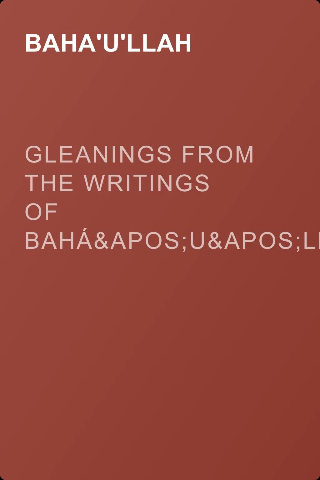 Gleanings from the Writings of Bahá'u'lláh — обложка книги