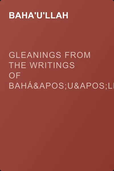 Gleanings from the Writings of Bahá'u'lláh — обложка книги