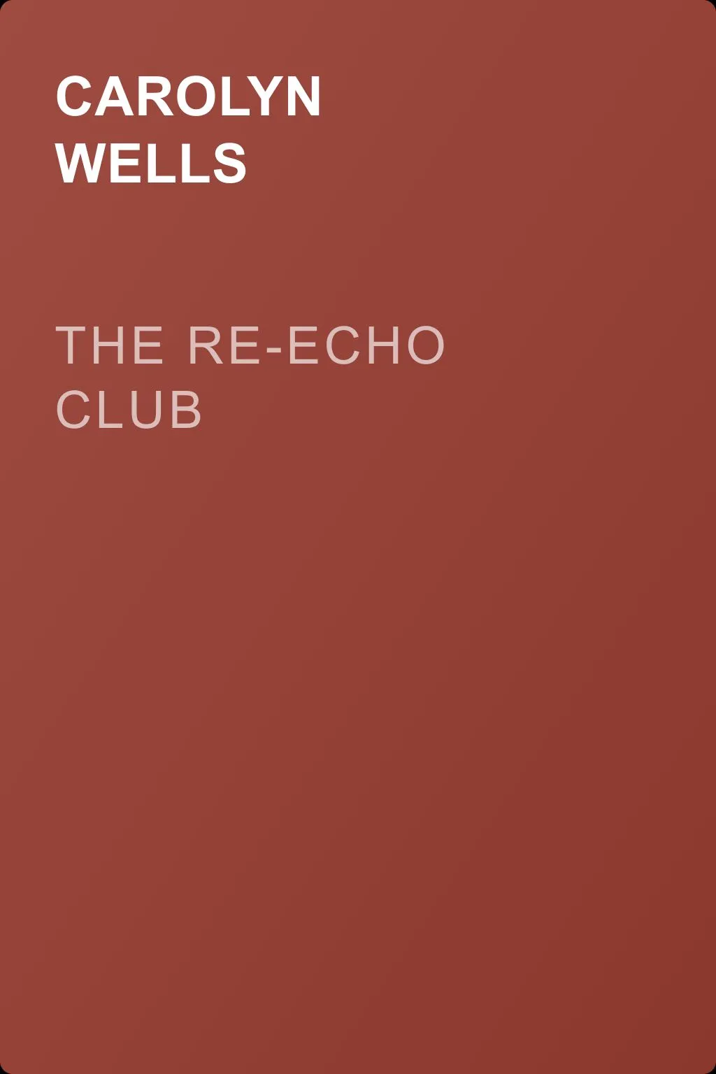 The Re-echo Club — обложка книги