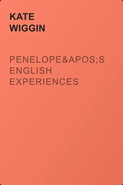 Penelope's English Experiences — обложка книги