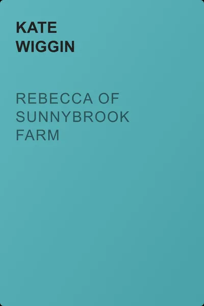 Rebecca of Sunnybrook Farm — обложка книги