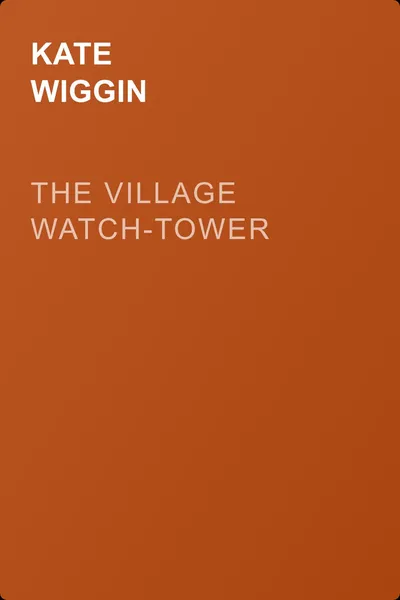 The Village Watch-Tower — обложка книги