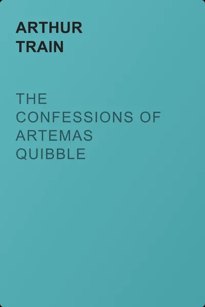 The Confessions of Artemas Quibble — обложка книги