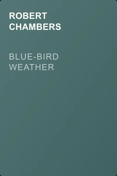 Blue-Bird Weather — обложка книги