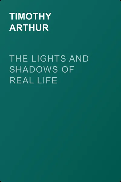 The Lights and Shadows of Real Life — обложка книги