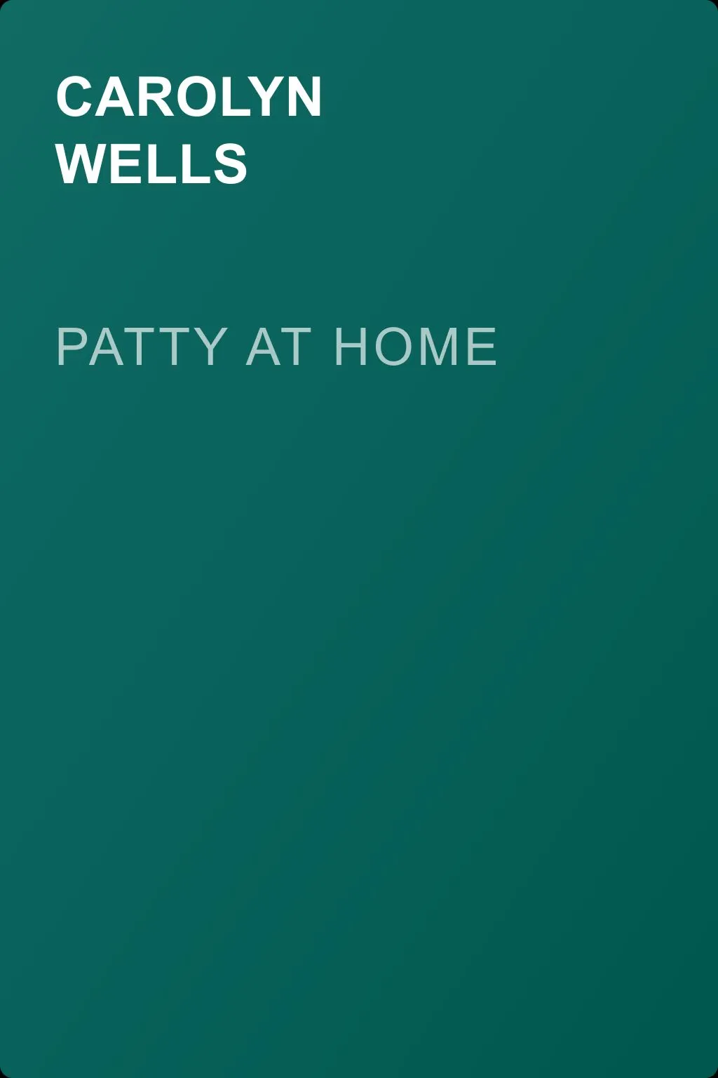 Patty at Home — обложка книги