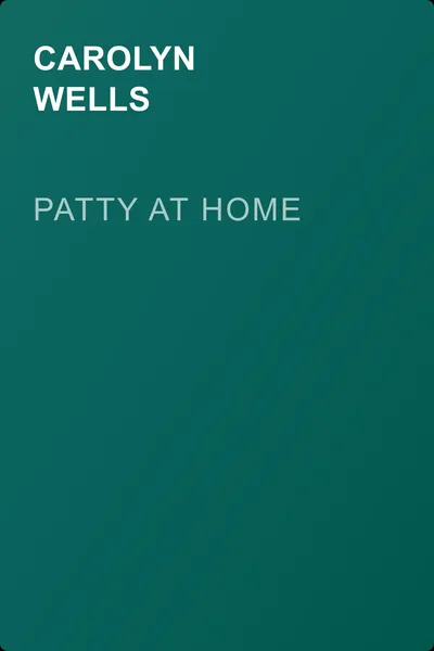 Patty at Home — обложка книги