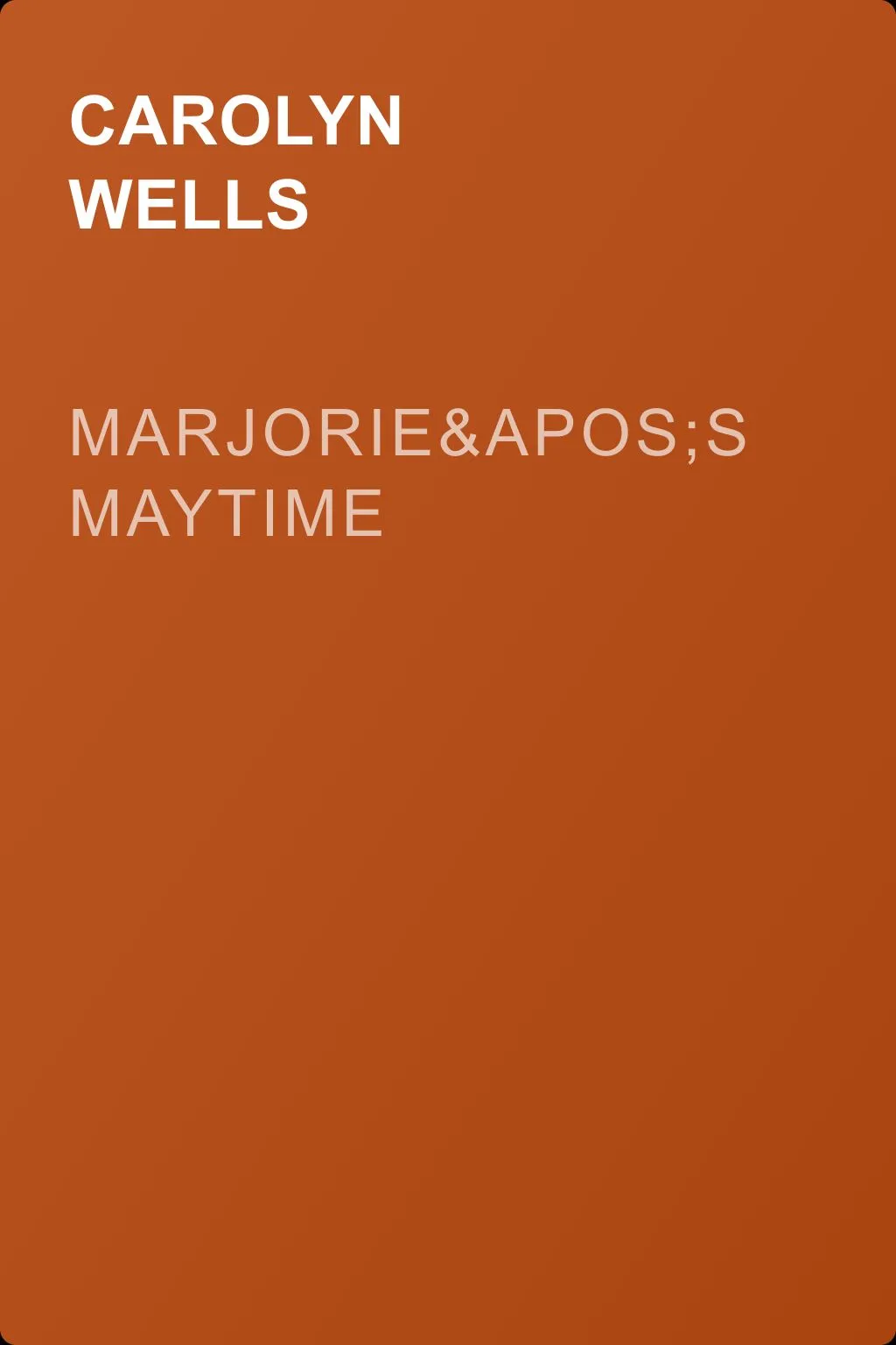 Marjorie's Maytime — обложка книги