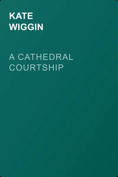 A Cathedral Courtship — обложка книги