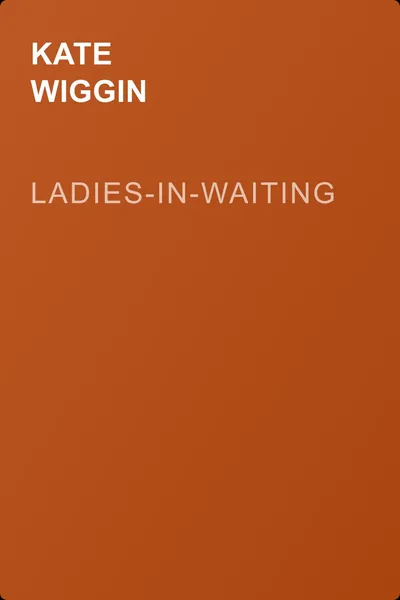 Ladies-In-Waiting — обложка книги
