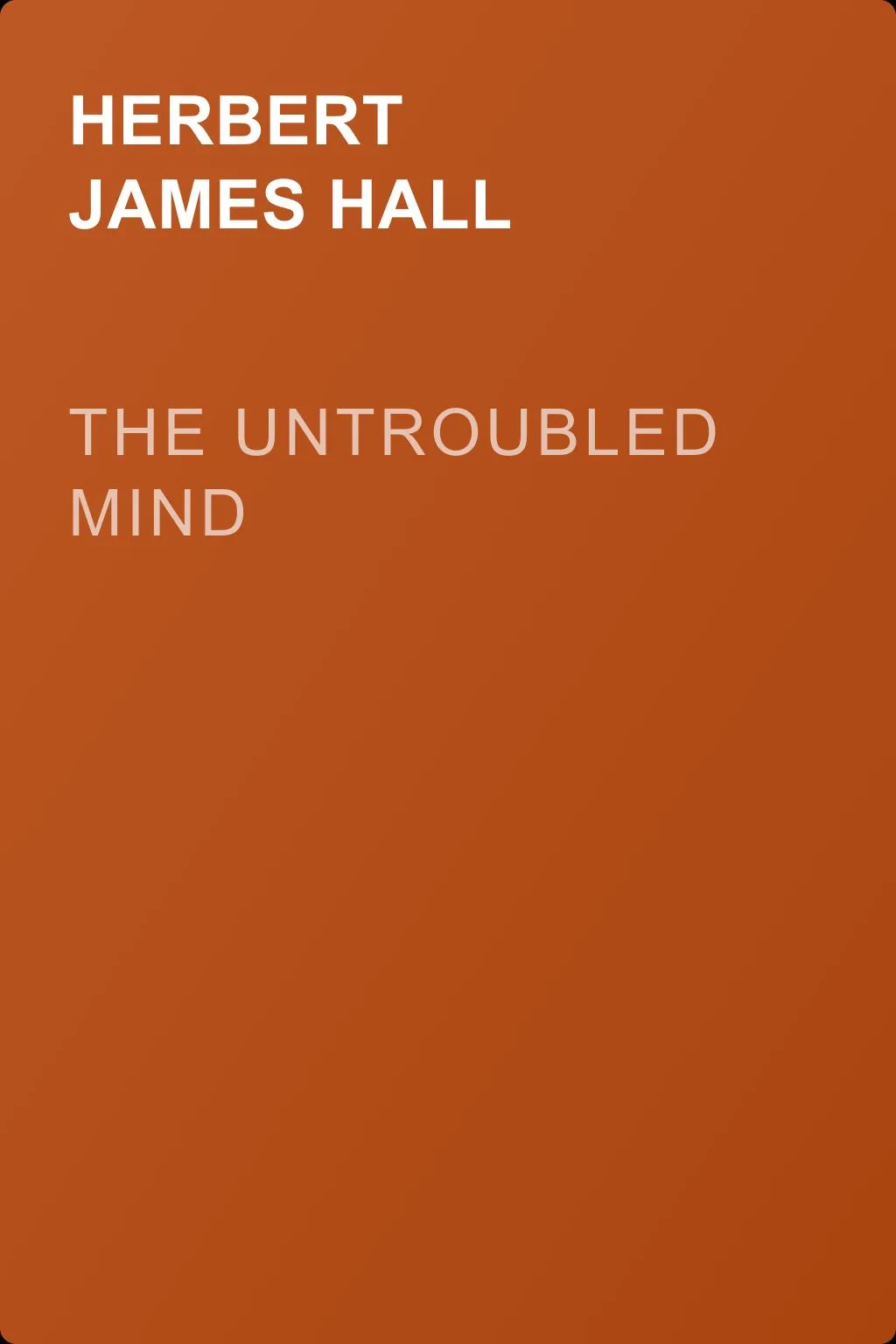 The Untroubled Mind — обложка книги