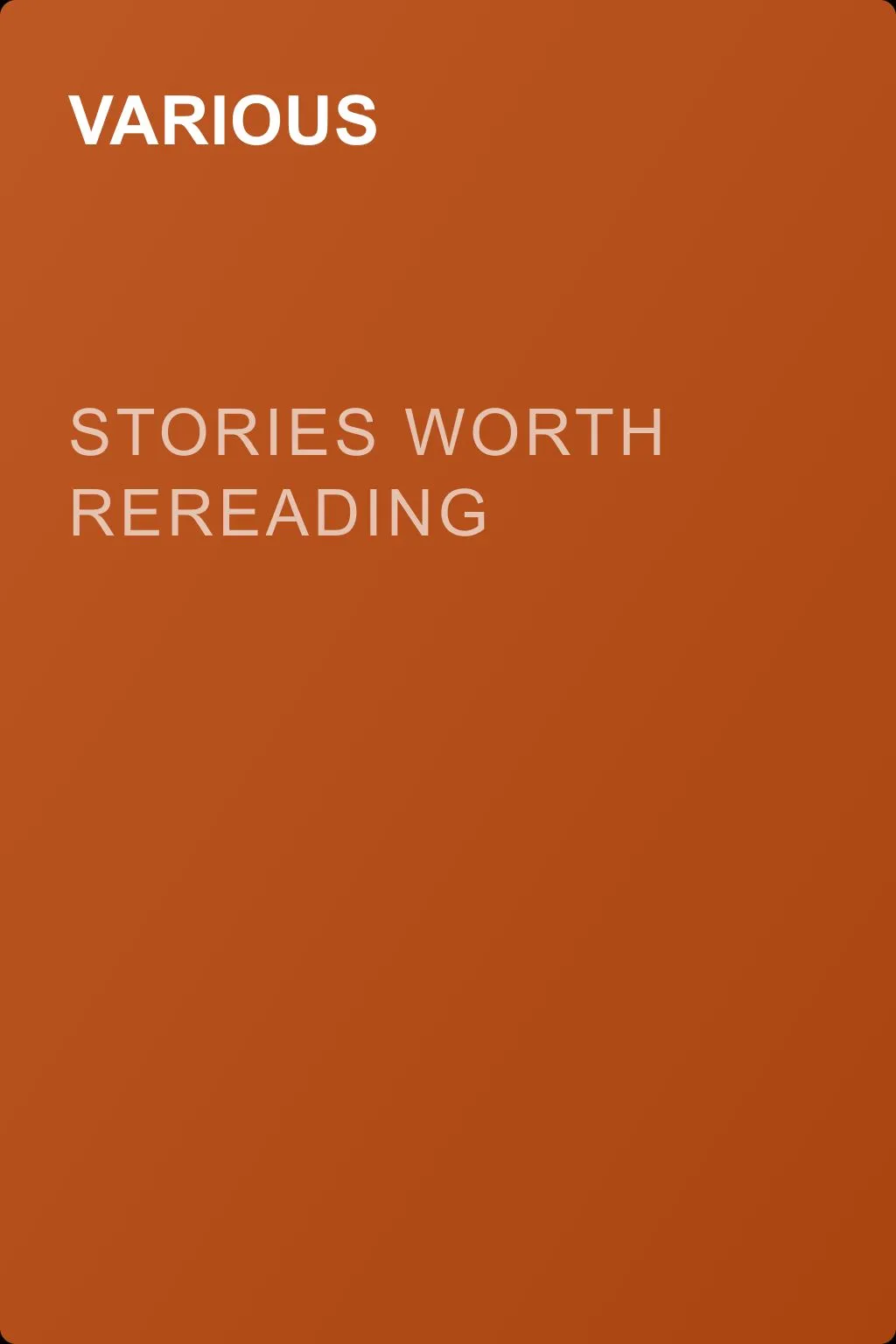 Stories Worth Rereading — обложка книги