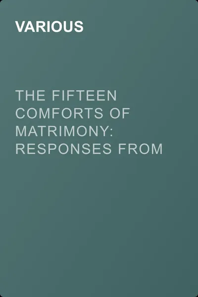 The Fifteen Comforts of Matrimony: Responses From Women — обложка книги
