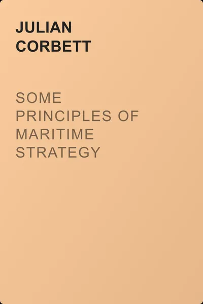 Some Principles of Maritime Strategy — обложка книги