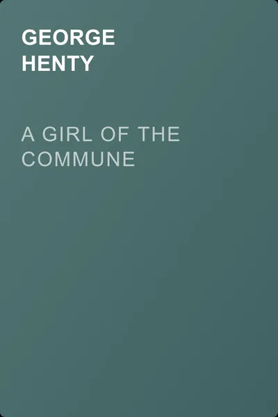A Girl of the Commune — обложка книги