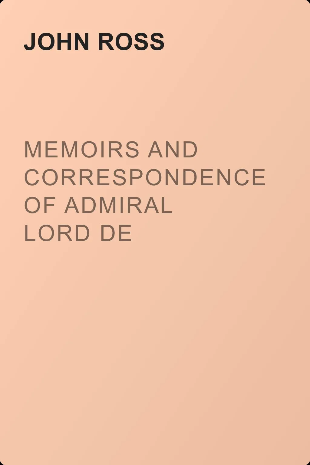 Memoirs and Correspondence of Admiral Lord de Saumarez, Vol. I — обложка книги