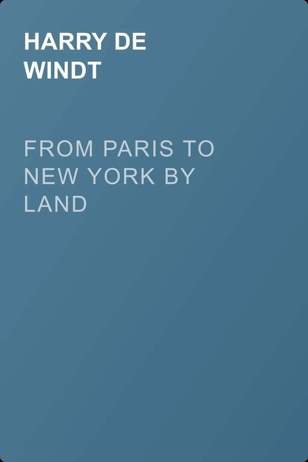 From Paris to New York by Land — обложка книги