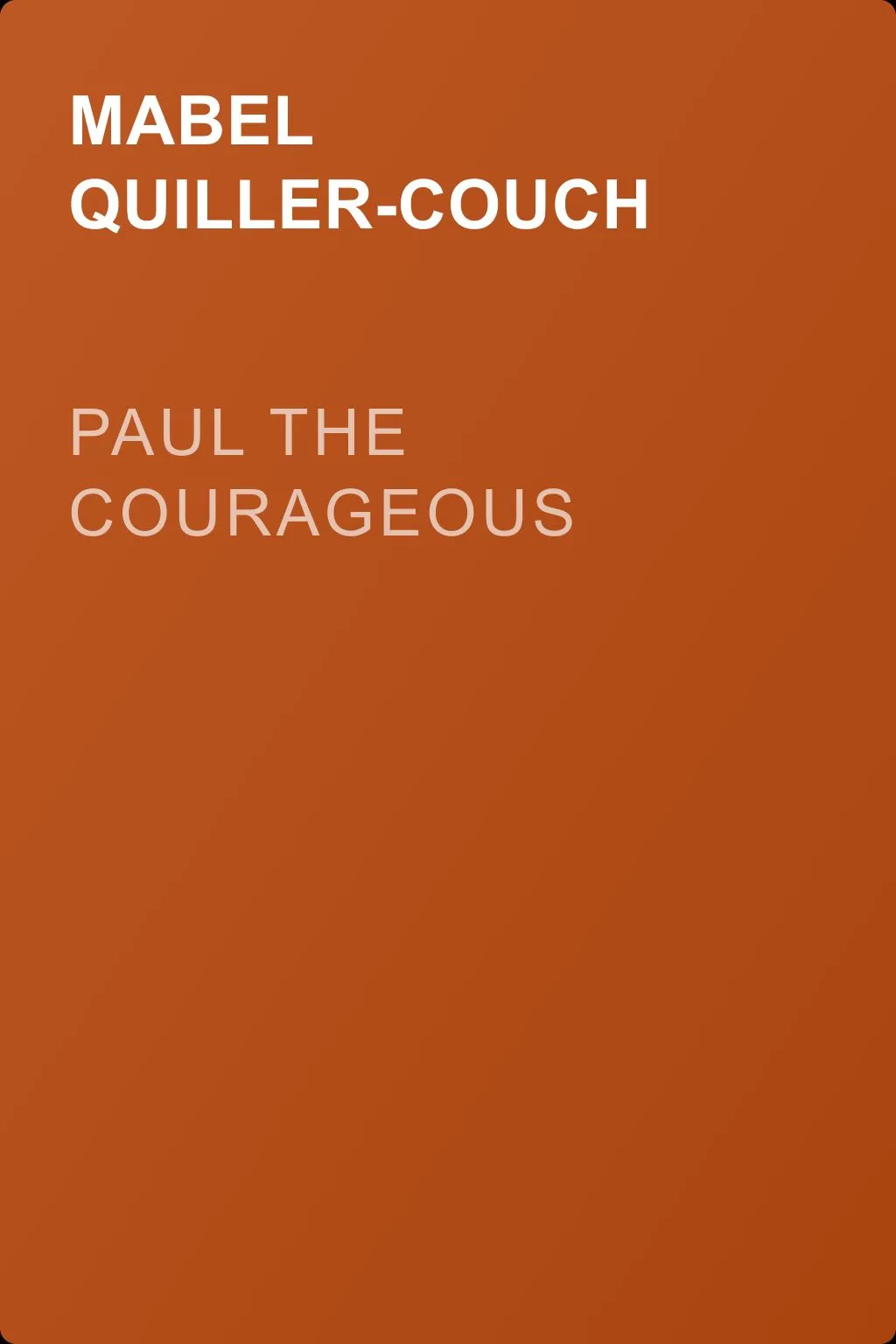 Paul the Courageous — обложка книги