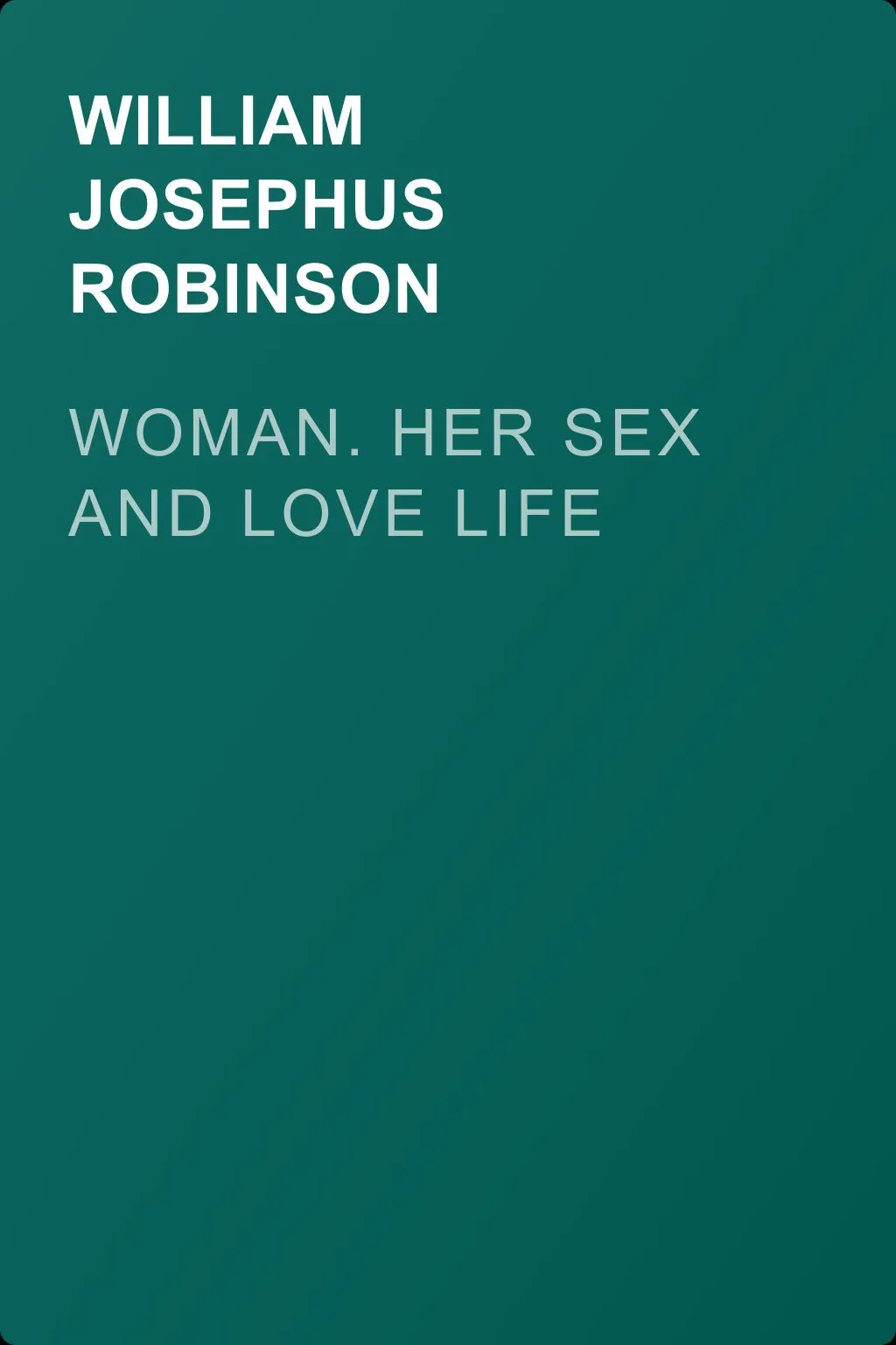 Woman. Her Sex and Love Life — обложка книги