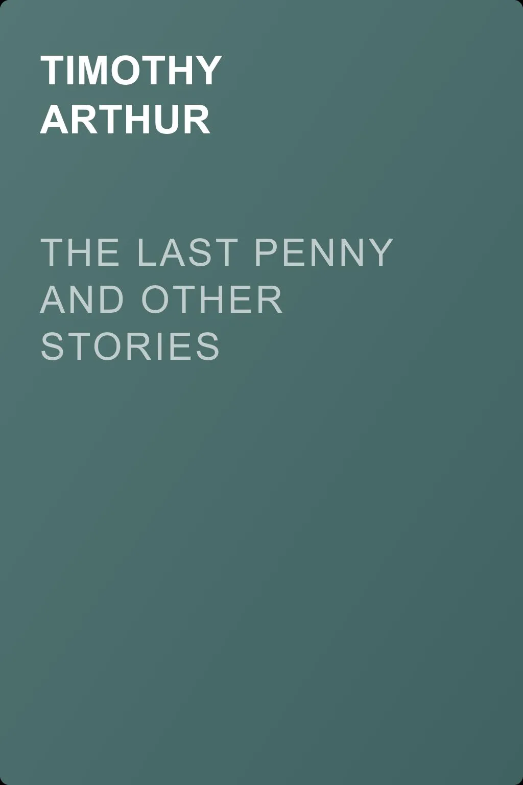 The Last Penny and Other Stories — обложка книги