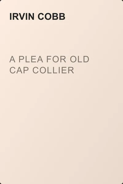 A Plea for Old Cap Collier — обложка книги