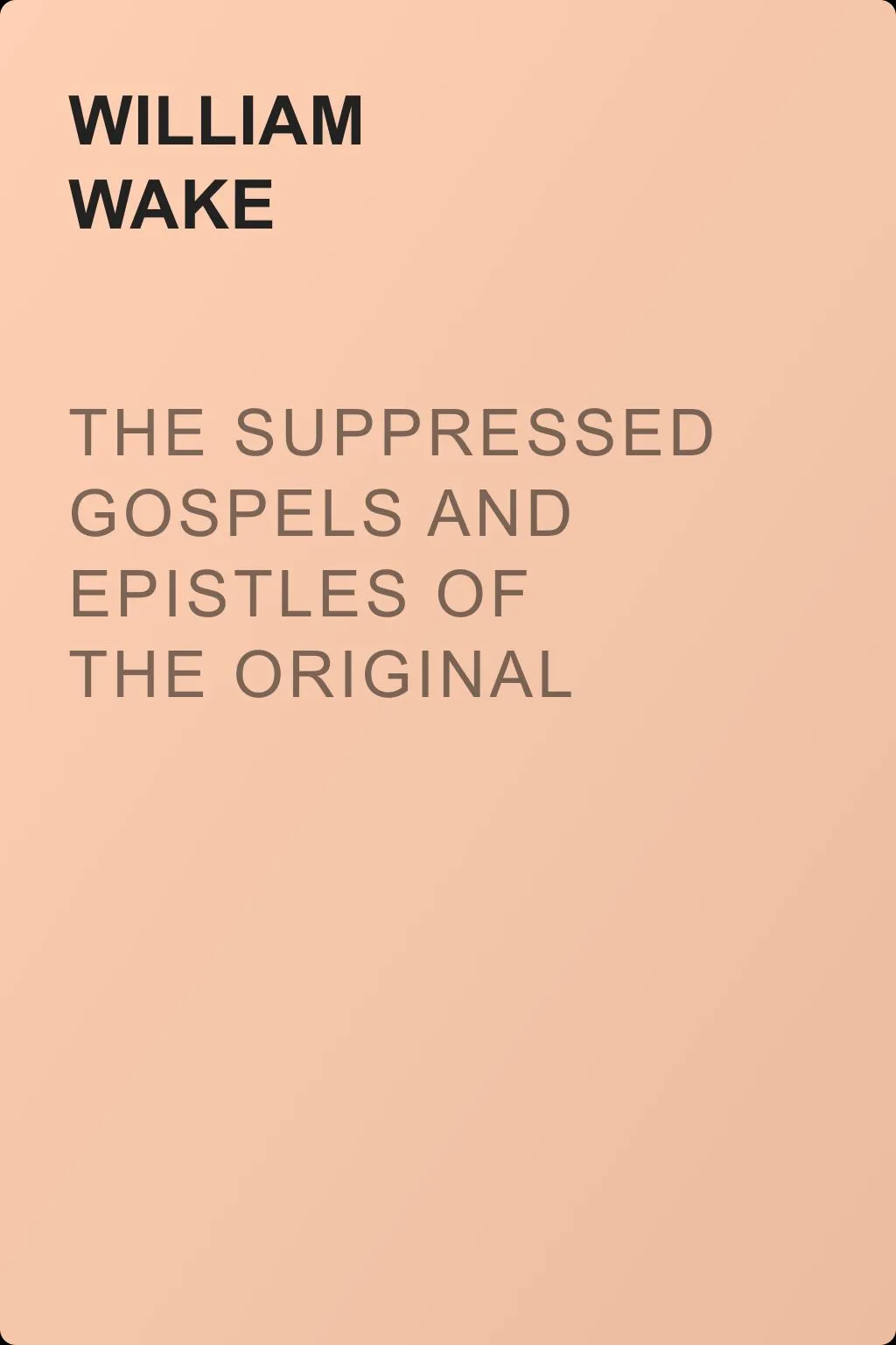 The suppressed Gospels and Epistles of the original New Testament of Jesus the Christ, Volume 9, Hermas — обложка книги